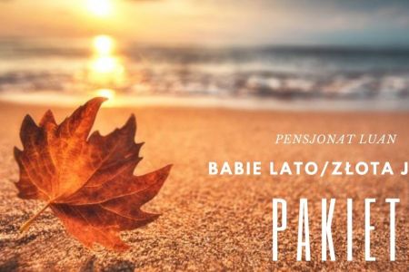 Pensjonat Luan - Babie Lato - Złota Jesień