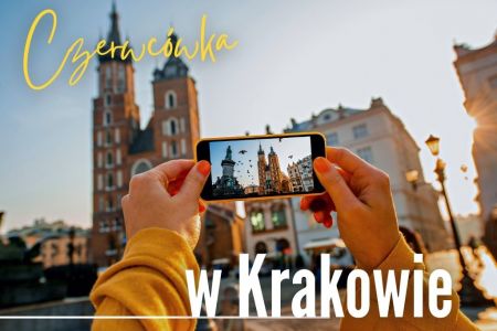 Długi weekend czerwcowy - Boże Ciało 2022 - Czerwcówka w Krakowie!