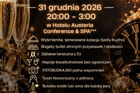 Hotel Austeria*** Conference &SPA - Sylwester 2026/27 Pełen Blasku 