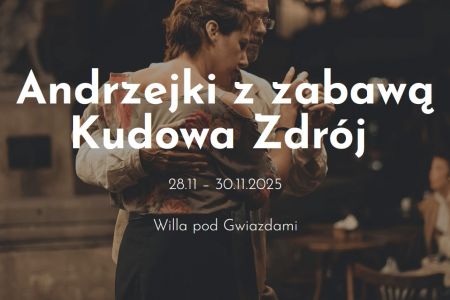 Oferty na Andzejki 2025 - Andrzejki z zabawą z DJem! 28.11 - 30.11.2025