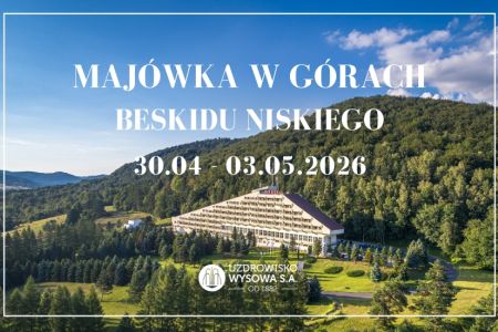 Ośrodek Uzdrowiskowy Biawena - Majówka w górach Beskidu Niskiego