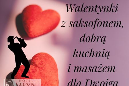 Oferty walentynkowe 2023 - Walentynki z saksofonem, dobrą kuchnią i masażem dla Dwojga