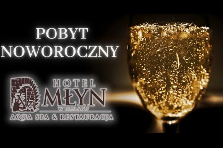 Hotel Młyn Aqua SPA - Hiszpański Sylwester pełen pasji! (1 noc)