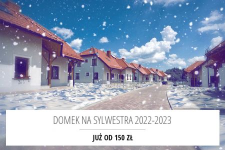 Sylwester 2022/23 - Domek na Sylwestra