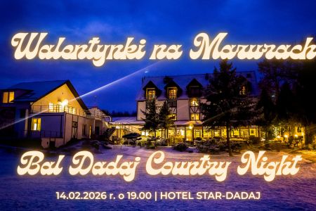 Hotel Star-Dadaj Resort & SPA - Walentynki w Hotelu Star-Dadaj