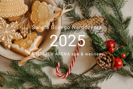 Hotel Arena Spa & Wellness - Boże Narodzenie w HOTELU ARENA spa & wellness