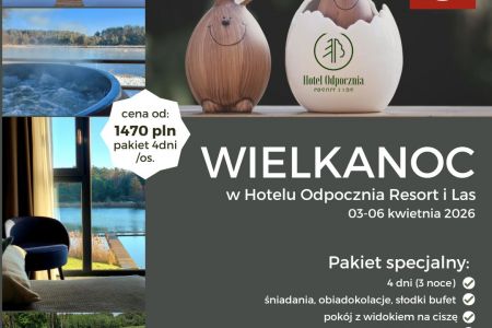 Hotel Odpocznia Resort i Las - Wielkanoc w Hotelu Odpocznia Resort i Las