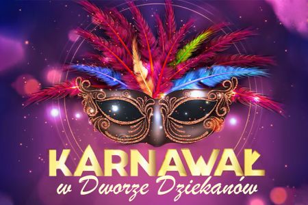 Oferty walentynkowe 2026 - Karnawał w Dworskim Stylu